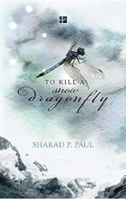 To Kill a Snow Dragonfly 9350291398 Book Cover