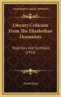 Literary Criticism from the Elizabethan Dramatists 0548798850 Book Cover