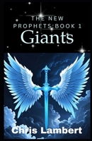 The New Prophets: Giants B0FG1VZV72 Book Cover