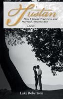 Tristan: How I Found True Love and Married Someone Else 1480851493 Book Cover