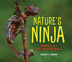 Nature's Ninja: Animals with Spectacular Skills 154154241X Book Cover