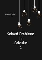 Solved Problems in Calculus 1 1089308906 Book Cover