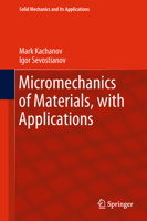 Micromechanics of Materials, with Applications 3030094294 Book Cover