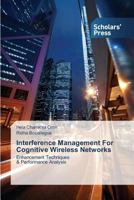 Interference Management for Cognitive Wireless Networks 3639863399 Book Cover