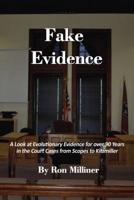 Fake Evidence: A Look at Evolutionary Evidence for over 90 Years in the Court Cases from Scopes to Kitzmiller 1400326362 Book Cover