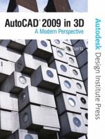 AutoCAD 2009 in 3D: Modern Perspective 0138135401 Book Cover