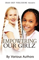 Empowering Our Girlz 0999792296 Book Cover