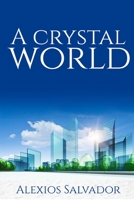 A Crystal World B0C9SFXJ1K Book Cover