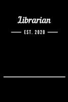 Librarian EST. 2020: Blank Lined Notebook Journal 1693403498 Book Cover