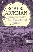 The Unsettled Dust 0571311733 Book Cover