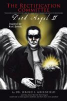 The Rectification Committee: Dark Angel II 1475993056 Book Cover