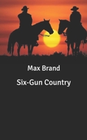 Six-Gun Country (Silver Star Western) 0396078052 Book Cover