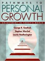 Pathways to Personal Growth: Adjustment in Today's World 0205139558 Book Cover