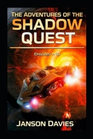 The Adventures of the Shadow Quest: A Sci-Fi Thriller Comedy Anthology: Episodes 1–10 B0H29PK8K7 Book Cover