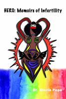 Hero: Memoirs of Infertility 0578357313 Book Cover