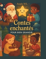 Contes enchantés POUR BIEN GRANDIR (French Edition) B0G5JVJ9DF Book Cover