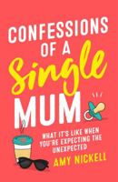 Confessions Of A Single Mum 1472257898 Book Cover