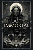 The Last Immortal 1643972545 Book Cover