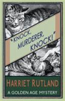 Knock, Murderer, Knock! 1910570826 Book Cover