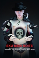 Exu Meia Noite, El Espiritu Patron de Los Brujos Quimbanda - Hechizos Y Rituales de Magia Negra 1105774287 Book Cover