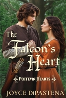 The Falcon's Heart: (Poitevin Hearts Book 1) 1970402008 Book Cover
