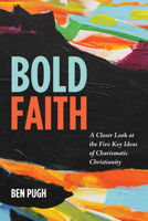 Bold Faith 149828034X Book Cover