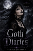 Goth Diaries 2 B0H4XMBHF8 Book Cover