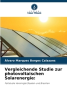 Vergleichende Studie zur photovoltaischen Solarenergie:: Fallstudie Vereinigte Staaten und Brasilien B0CHL94TCS Book Cover