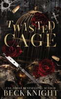 Twisted Cage - Special Edition 1954446268 Book Cover