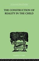 The child's construction of reality B01FJ12K4S Book Cover