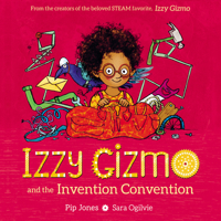Izzy Gizmo and the Invention Convention 1682634159 Book Cover