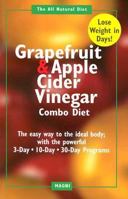 The Grapefruit and Apple Cider Vinegar Combo Diet 1882330692 Book Cover