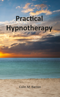 Practical Hypnotherapy 1787196755 Book Cover