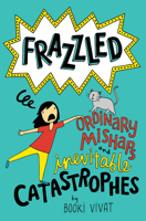 Ordinary Mishaps and Inevitable Catastrophes 0062398814 Book Cover