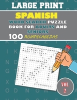 Large Print spanish word search puzzle book for adults and seniors Vol 2: Sopa de letras en espanol letra grande 100 rompecabezas para adultos y ... Word Search Puzzles) B08JJY4TZ7 Book Cover