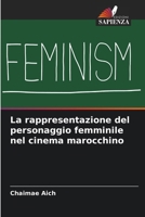 La rappresentazione del personaggio femminile nel cinema marocchino (Italian Edition) 6208375584 Book Cover