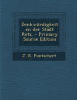 Denkw�rdigkeiten der Stadt Retz. 1016533799 Book Cover