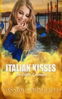 Italian Kisses B084B34TQM Book Cover