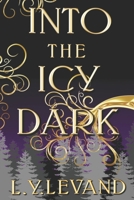Into The Icy Dark B099BZQNCN Book Cover