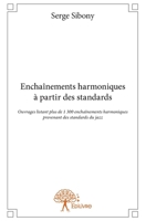 Enchaînements harmoniques à partir des standards (French Edition) 2332877681 Book Cover