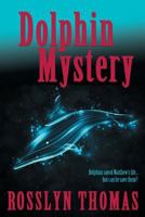 Dolphin Mystery 1499721595 Book Cover