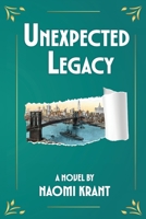 Unexpected Legacy 099826234X Book Cover