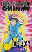 Pole Stars (Ironfist Chinmi - Kung Fu Boy) 0747525579 Book Cover