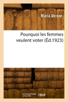 Pourquoi les femmes veulent voter 2418265021 Book Cover