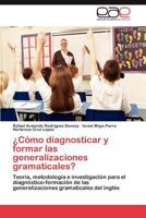 Como Diagnosticar y Formar Las Generalizaciones Gramaticales? 3659014362 Book Cover