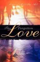 The Forgotten Love 1594674434 Book Cover