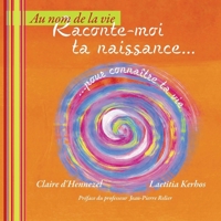 Raconte-moi ta naissance...: ...pour connaître ta vie. 9403815744 Book Cover