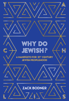 Why Do Jewish?: A Manifesto for 21st Century Jewish Peoplehood 9657023688 Book Cover