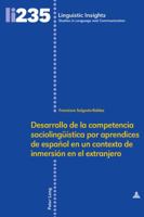 Desarrollo de la Competencia Sociolingueística Por Aprendices de Español En Un Contexto de Inmersión En El Extranjero 3034323255 Book Cover