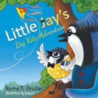Little Jay's Big Kite Adventure 1946329622 Book Cover